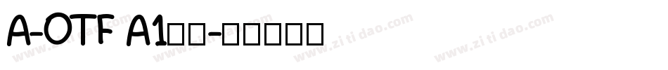 A-OTF A1明朝字体转换
